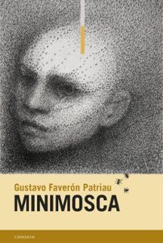 Minimosca | 9788418504747 | GUSTAVO FAVERON PATRIAU