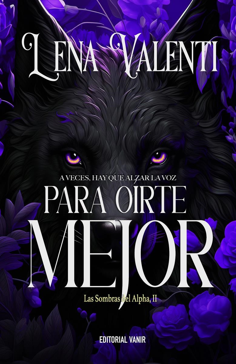 LAS SOMBRAS DEL ALPHA 02 PARA OIRTE MEJOR | 9788417932961 | LENA VALENTI