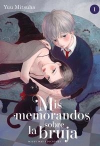 MIS MEMORANDOS SOBRE LA BRUJA 01 | 9788410223745 | YUU MITSUHA