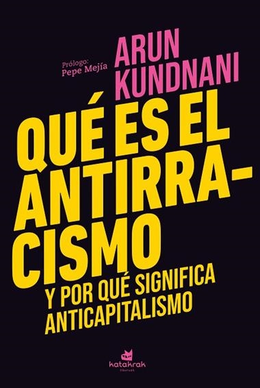 QUE ES EL ANTIRRACISMO | 9788410316003 | ARUN KUNDNANI