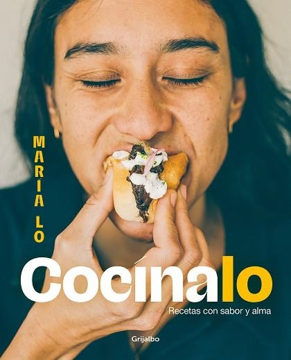 COCINALO RECETAS CON SABOR Y ALMA | 9788425366024 | Maria Lo