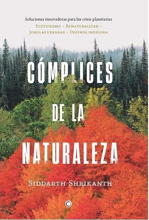 Complices de la naturaleza | 9788412563139 | Siddarth Shrikanth