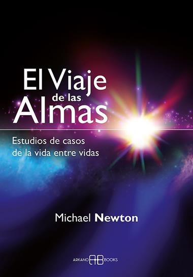 EL VIAJE DE LAS ALMAS | 9788415292333 | MICHAEL NEWTON