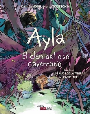 AYLA  EL CLAN DEL OSO CAVERNARIO 01 | 9788410260306 | CAMILLE MOOG  & MARTA TODESCHINI