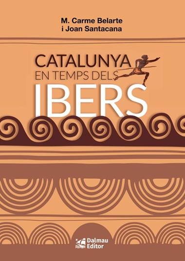 CATALUNYA EN TEMPS DELS IBERS | 9788423209057 | M. CARME BELARTE & JOAN SANTACANA