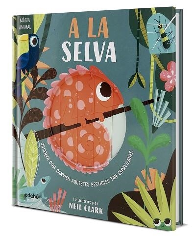 MAGIA ANIMAL A LA SELVA | 9788468372136 | NEIL CLARK & HARRIET STONE