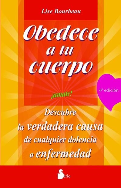OBEDECE A TU CUERPO AMATE | 9788478082803 | LISE BOURBEAU