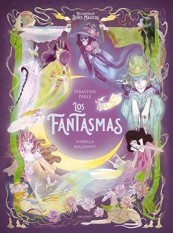 LOS FANTASMAS | 9788414060667 | SEBASTIEN PEREZ & ISABELLA MAZZANTI