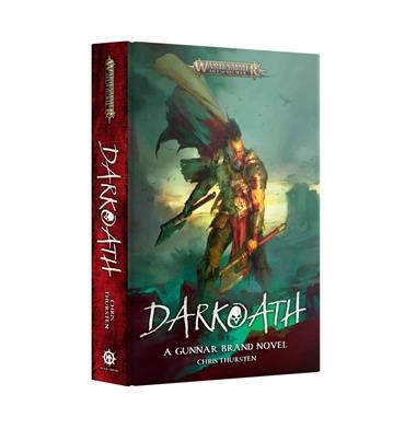 DARKOATH: A GUNNAR BRAND NOVEL (ROYAL HB | 9781804073193 | GAMES WORKSHOP