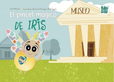 El pincel magico de Iris | 9791387558123 | JOSE MEJIAS