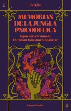 Memorias de la jungla psicodelica | 9788412781151 | JOEL GION