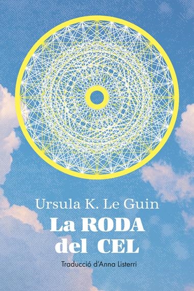 LA RODA DEL CEL | 9788412838565 | URSULA K LE GUIN