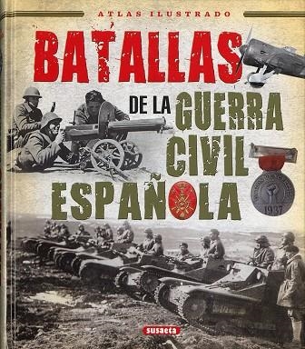 BATALLAS DE LA GUERRA CIVIL ESPAÑOLA | 9788467766554 | VVAA