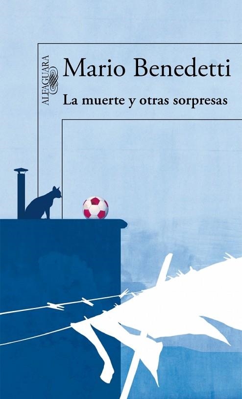 LA MUERTE Y OTRAS SORPRESAS | 9788420406282 | MARIO BENEDETTI