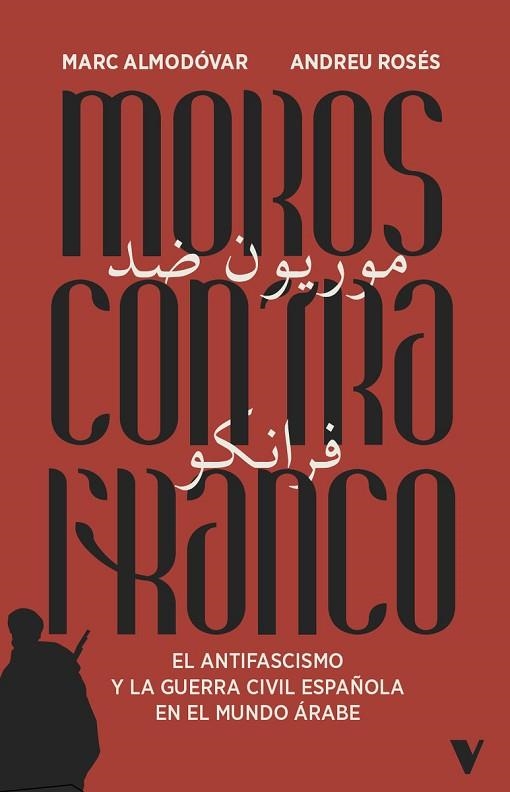 Moros contra Franco | 9788410344273 | MARC ALMODOVAR &  ANDREU ROSES