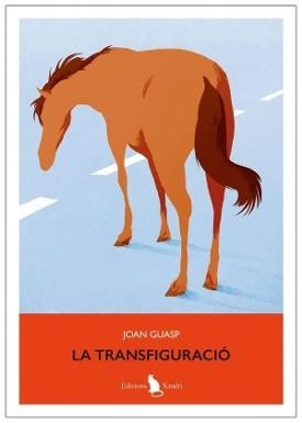 LA TRANSFIGURACIO | 9788412907513 | JOAN GUASP