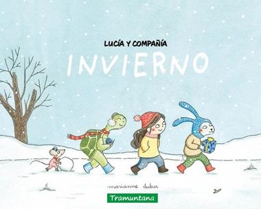 Lucia y compañia Invierno | 9788419829504 | MARIANNE DUBUC