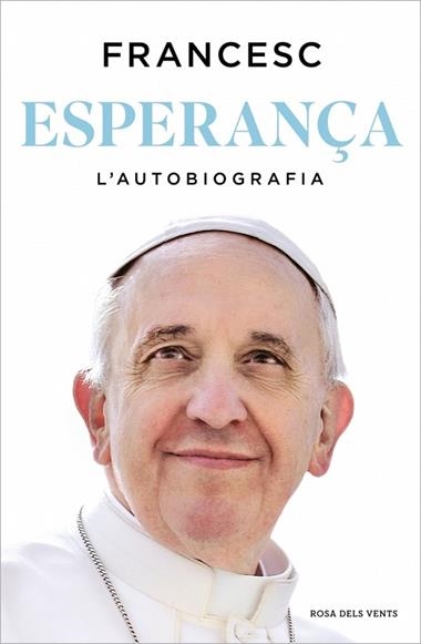 FRANCESC ESPERANÇA L'AUTOBIOGRAFIA | 9788410256699 | PAPA FRANCESC