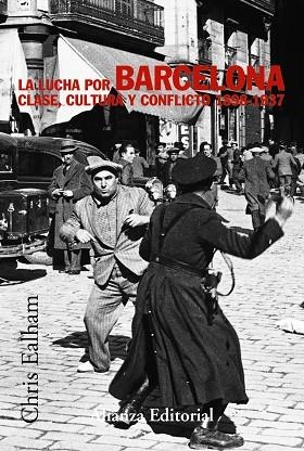 LA LUCHA POR BARCELONA | 9788420647272 | CHRIS EALHAM