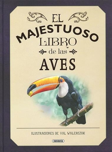 EL MAJESTUOSO LIBRO DE LAS AVES | 9788467773415 | TOM JACKSON