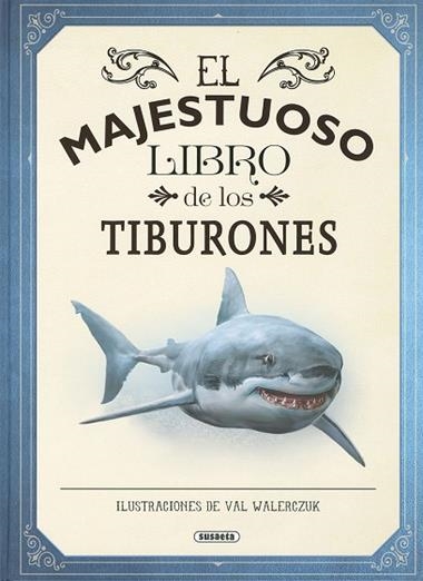 EL MAJESTUOSO LIBRO DE LOS TIBURONES | 9788467792591 | BARBARA TAYLOR