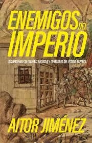 Enemigos del imperio | 9788410344235 | AITOR JIMENEZ