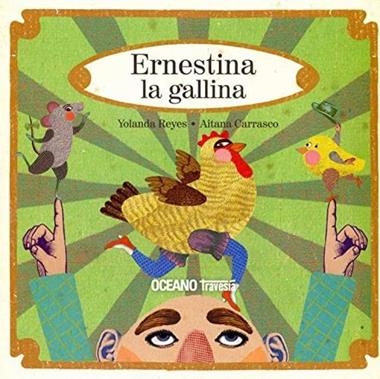 Ernestina la gallina | 9788412854732 | Yolanda Reyes & Aitana Carrasco