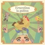 Ernestina la gallina | 9786074002645 | Yolanda Reyes &  Aitana Carrasco