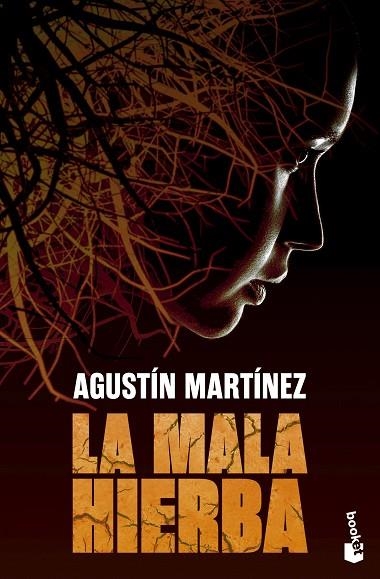 LA MALA HIERBA | 9788408297734 | AGUSTIN MARTINEZ