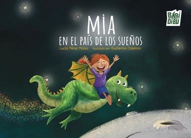 Mia en el pais de los sueños | 9791387558499 | LUCIA PEREZ PALAO