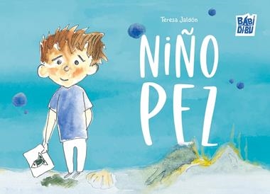 Niño Pez | 9791387558680 | TERESA JALDON