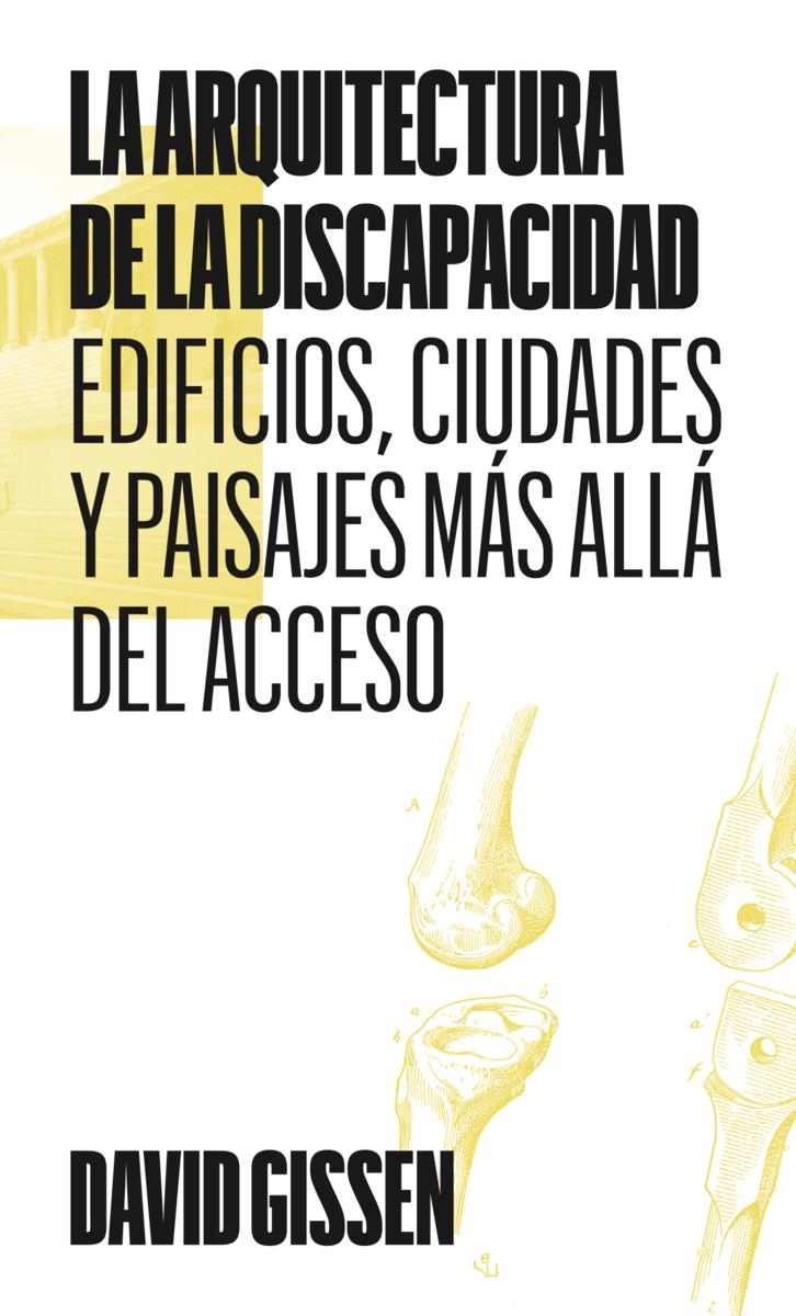 La arquitectura de la discapacidad | 9788412932218 | DAVID GISSEN