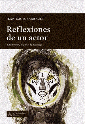 Reflexiones de un actor | 9788412631289 | JEAN-LOUIS BARRAULT