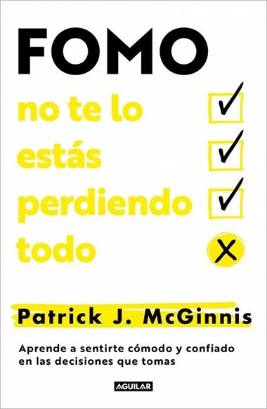 FOMO no te lo estas perdiendo todo | 9788403525337 | Patrick J. McGinnis