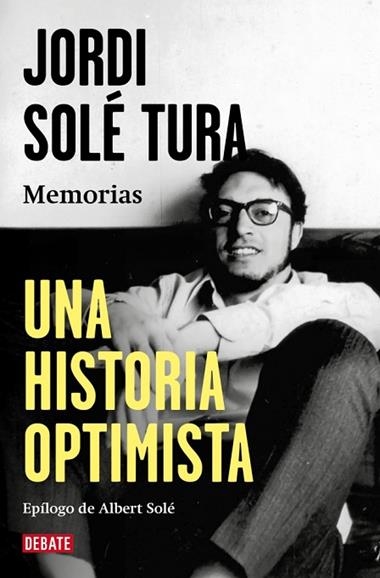 Una historia optimista | 9788410214644 | Jordi Sole Tura