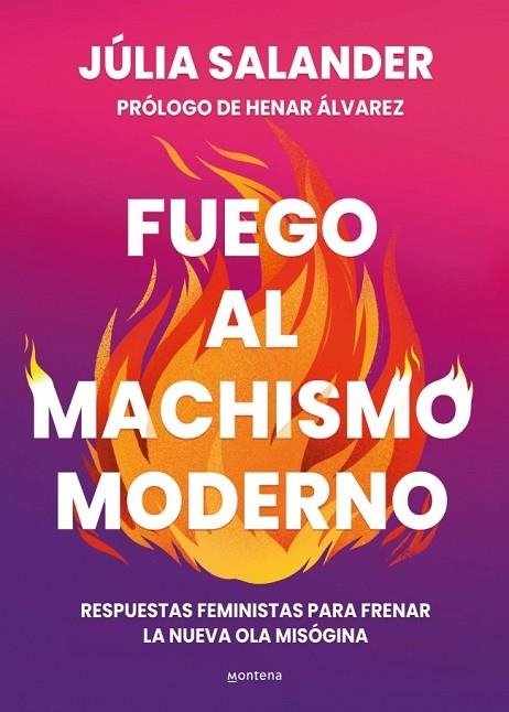 Fuego al machismo moderno | 9788410298736 | Julia Salander