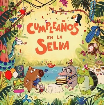 Cumpleaños en la selva | 9788419511805 | Mar Benegas