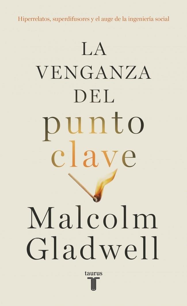 La venganza del punto clave | 9788430627684 | Malcolm Gladwell