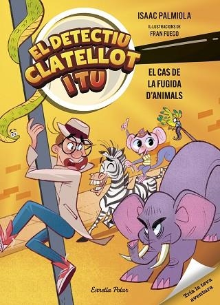Detectiu Clatellot i tu 02 El cas de la fugida d'animals | 9791387519162 | Isaac Palmiola