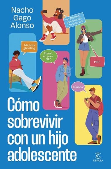 Como sobrevivir con un hijo adolescente | 9788467075915 | Nacho Gago