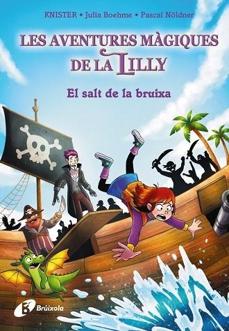 LES AVENTURES MAGIQUES DE LA LILLY 02 EL SALT DE LA BRUIXA | 9788413494432 | KNISTER & JULIA BOHEME