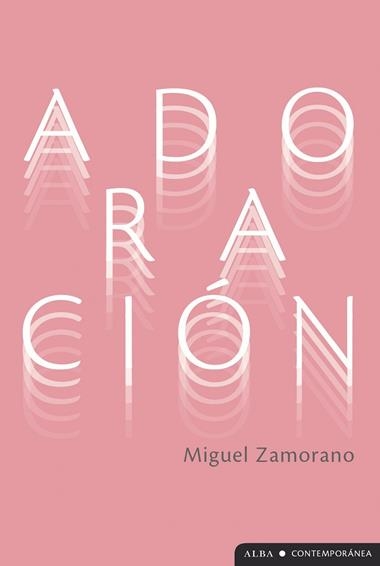 Adoracion | 9788411781343 | Miguel Zamorano