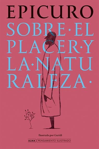 Sobre el placer y la naturaleza | 9788410206533 | Epicuro