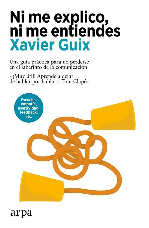 Ni me explico ni me entiendes | 9788410313408 | Xavier Guix