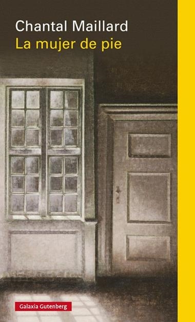 La Mujer de pie | 9788410317857 | Chantal Maillard