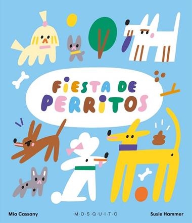 Fiesta de perritos | 9788419095961 | Mia Cassany
