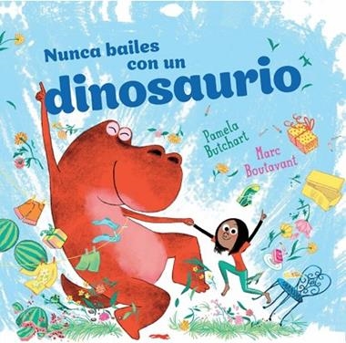 Nunca bailes con un dinosaurio | 9788412862942 | Pamela Butchart