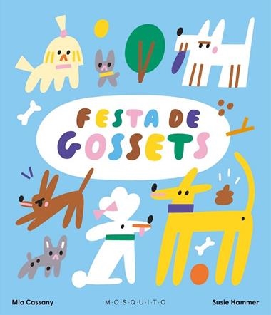 Festa de gossets | 9788419095978 | Mia Cassany