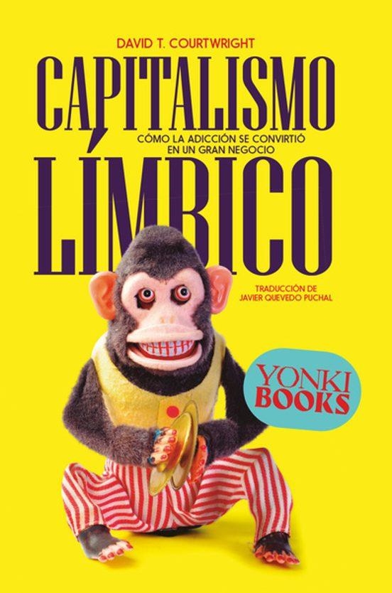 Capitalismo limbico | 9788412753226 | David T. Courtwright