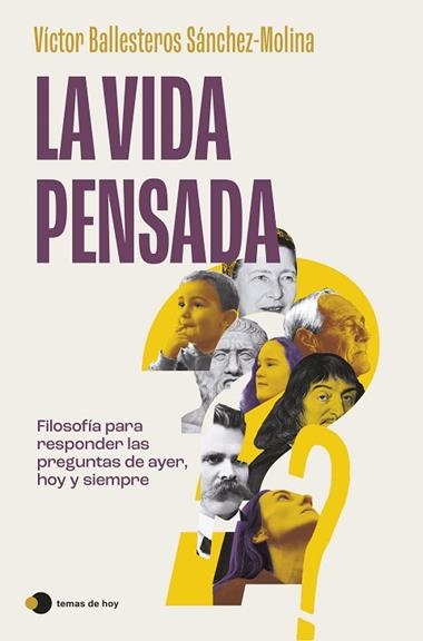 La vida pensada | 9788410293403 | Victor Ballesteros Sanchez-Molina